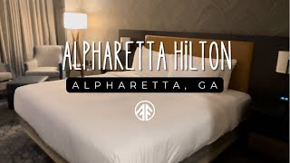 Staying in a King Bed Room at the new Hilton Alpharetta Atlanta Hotel