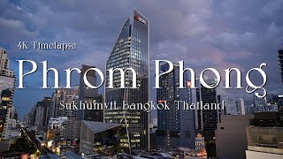 Phrom Phong 4K Timelapse //プロンポン ４K タイムラプス