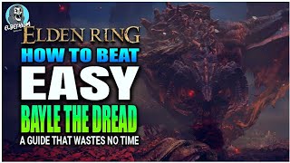 ONE USEFUL TIP Bayle Boss Solo Or Summons BEAT EASY GUIDE | Elden Ring DLC