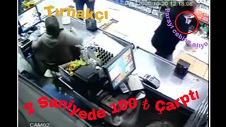 Tırnakçı 2 Saniyede 100 TL Çarptı