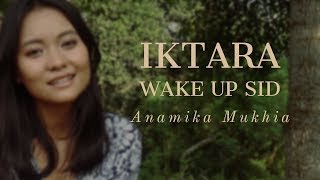 Iktara- Wake Up sid! | Ranbir kapoor | Konkona Sen Sharma | Anamika Mukhia | Romantic Songs