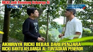 IKATAN CINTA HARI INI 15 SEPTEMBER 2021,RICKI BEBAS DARI PENJARA,RICKI AKAN BANTU ALDEBARAN