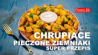 CHRUPIĄCE PIECZONE ZIEMNIAKI - SUPER PRZEPIS