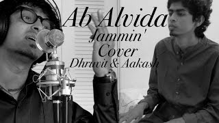 Jammin' - Ab Alvida  Cover by  Dhruvit & Aakash #jamminmasterclass #JamminNow