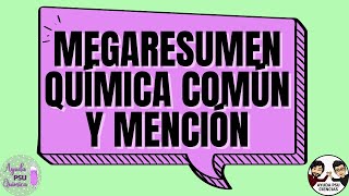 MEGARESUMEN QUÍMICA COMÚN Y MENCIÓN PARTE 2