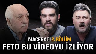 FETÖ'nün MACERACISI BÖLÜM 2 "Fetullah GÜLEN bu videoyu izliyor!"