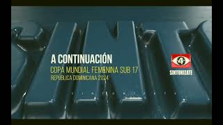 Canal 4 TCS | A Continuación: Mundial Femenino Sub 17 República Dominicana 2024 [16/10/2024]