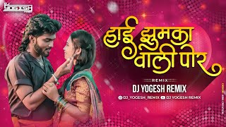 Hai Zhumka Vali Por_Dj Yogesh Remix