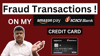 My ICICI Amazon Pay Credit Card got HACKED!!!!