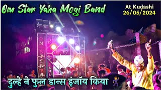 Om Star Band New Jamli At Kudashi || आमू ओम स्टार बँड वाला हिरो 26/05/2024