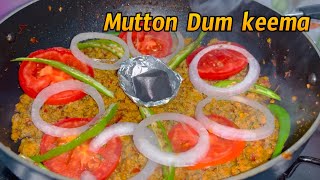 Mutton Dum keema recipe | | Easy & Quick recipe |  جھٹ پٹ  قیمہ بنانے کی آسان ریسیپی