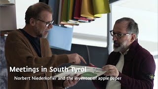 Meetings in South Tyrol: Norbert Niederkofler and the inventor of apple paper