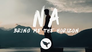 Bring Me The Horizon - n/A (Lyrics)