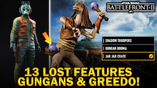 13 LOST Features! Gungans, Greedo & More! Star Wars Battlefront 2