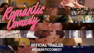 Romantic Comedy (2020) | Official Trailer HD