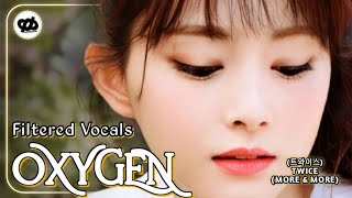 "OXYGEN" by TWICE [트와이스] - Filtered Vocals (Lead, Hidden, & ad-libs)