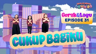 [Sekolah Minggu Gembira 2] CUKUP BAGIKU - Gerak dan Lagu (Ep. 31)