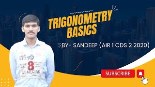 TRIGONOMETRY|| Basics||CDS 1 2024, AFCAT 1 2024||8Pm Maths Series|| By Sandeep AIR 1