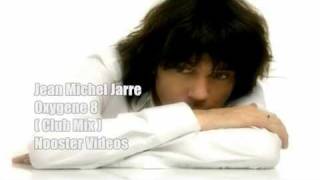 Jean Michel Jarre - Oxygene 8 [ Club Mix ] HQ