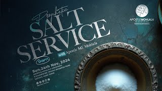 Prophetic Salt Service | with Apostle MJ Mohlala | Live in Cape Town | 24 November 2024