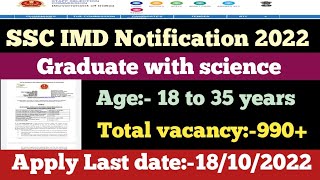 SSC IMD( scientific Assistant) Notification 2022| B.sc pass online apply Last date:-18/10/2022