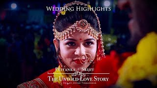 The Untold Love Story | Priyanka + Srijit Wedding Highlights 720p