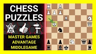 Chess Puzzles to Practice. Themes: Master games, Advantage, Middlegame. Learn Chess