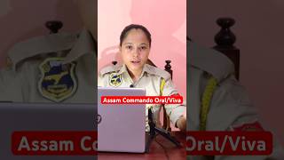 Assam Police AB/UB Assam Commando Oral/Viva Test 😱😱//#assampolice #assamcommando #shorts