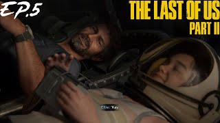 MISSING JOEL... 😢| The Last of Us Part II | Ep.5