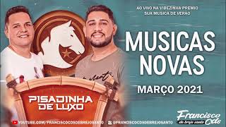 PISADINHA DE LUXO CD MARÇO 2021 (MUITAS MUSICAS NOVAS)