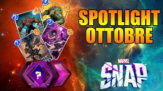 ANALISI SPOTLIGHT OTTOBRE!!! QUALE PRENDERE || Marvel Snap ITA