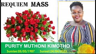 REQUIEM  MASS OF PURITY MUTHONI KIMOTHO