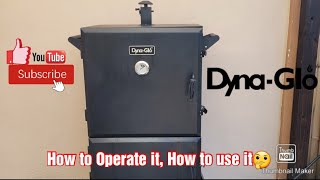 How to Use a Dyna Glo Propane Smoker