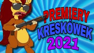 Najlepsze PREMIERY KRESKÓWEK w 2021