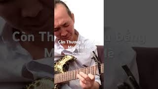 Còn Thương Rau Đắng Mọc Sau Hè-Guitar phím lõm-Dũng Nguyễn