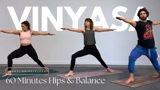 Vinyasa Yoga Class: 60 Minutes Hips & Balance