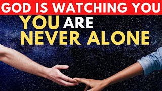 You Are NEVER Alone | Bible Verses for Being Alone