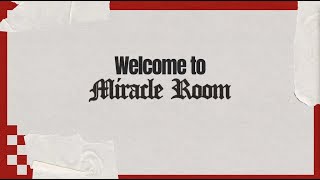 The Miracle Room | July 2024