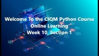 Introduction to Python - Week 10, Section 1