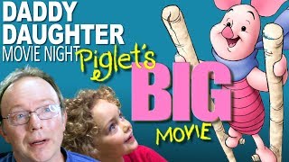 Grow with Piglet's Big Movie - Dad's Review