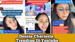 Kesombongan Denise Chariesta Saat Trending Youtube dan Masuk Tv