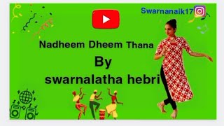 Nadheem Dheem Thana/Kannada Song/Galipata movie song/ Dance at malpe beach/By swarnalatha hebri