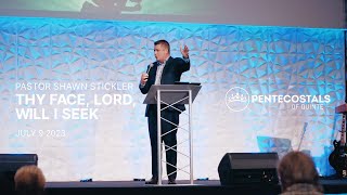 Thy Face, Lord, Will I Seek | Pastor Shawn Stickler | The Pentecostals of Quinte