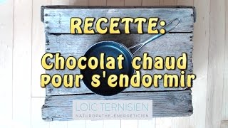 Recette de Chocolat chaud pour les insomniaques !