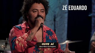 Zé Eduardo - Ouve aí (Léo Nogueira e Marco Vilane)