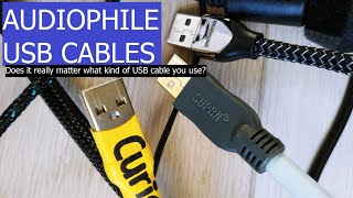 AUDIOPHILE USB CABLES COMPARISON