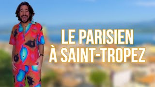 LE PARISIEN À SAINT-TROPEZ - MAXIME GASTEUIL