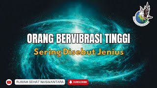 ✨MOTIVASI - ORANG BERVIBRASI TINGGI SELALU MENAKJUBKAN✨