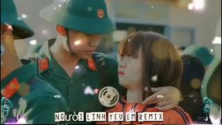 NGƯỜI LÍNH YÊU EM _REMIX Nhạc Trẻ Remix Hay _ Hai Năm Rời Xa Có Lẽ Không Quá Dài