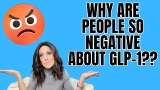 WHY THE HATE??!!  Why People Are Negative about Taking GLP-1 Meds